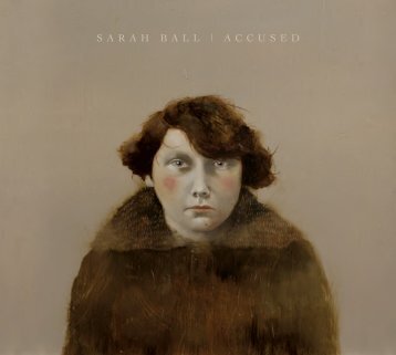 Sarah Ball 'Accused: Part 1'