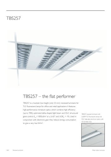 TBS257 Ã¢ÂÂ the flat performer TBS257 - Philips Lighting