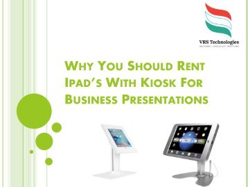 Why-you-should-Rent-iPads-with-kiosk-for-business-presentations