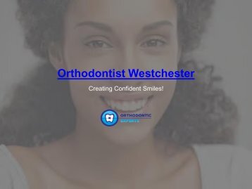 Invisalign Westchester | Orthodontic Experts