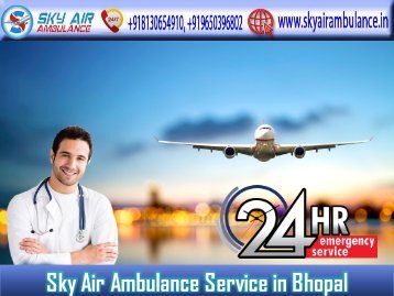 Select Air Ambulance in Bhopal for Quick Patient Transportation