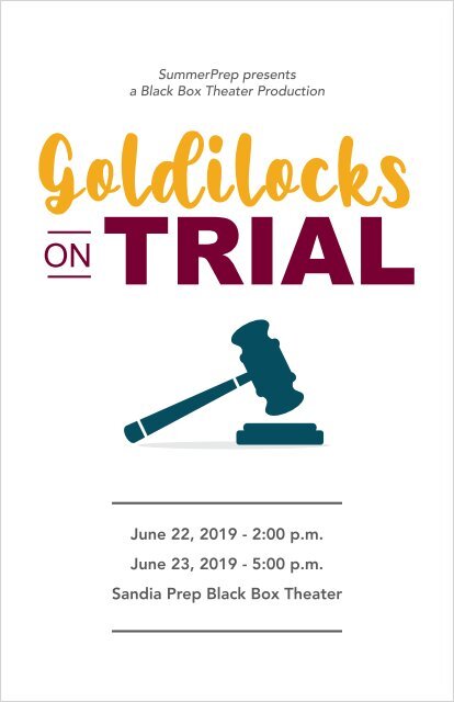 Goldilocks on Trial Program