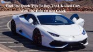 Find The Quick Tips To Buy The UK Used Cars With The Help Of Reg Check