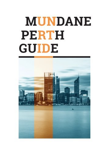 Mundane Perth Guide