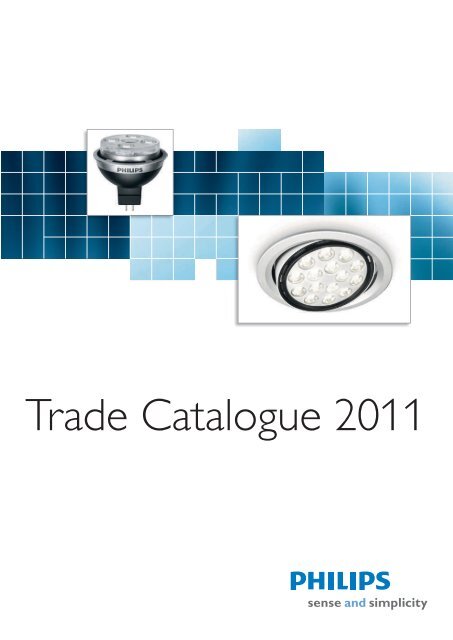 Trade Catalogue 2011 - Philips Lighting