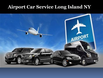 Airport Car Service Long Island NY