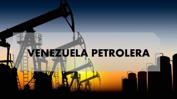 Edgar Raúl Leoni - Venezuela Petrolera