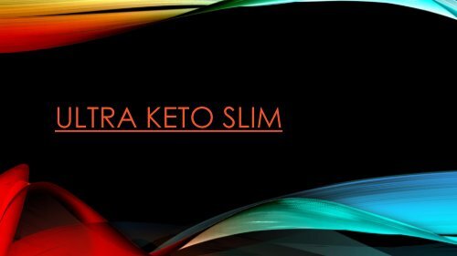 Ultra Keto Slim