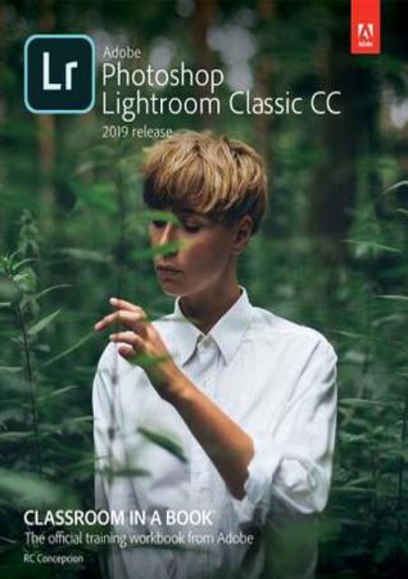 Best Books Adobe Photoshop Lightroom Classic CC Classroom in a Book 2019 