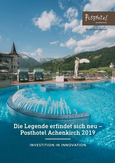 Die Legende erfindet sich neu - Posthotel Achenkirch 2019