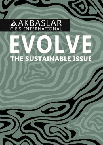 AKBASLAR EVOLVE - The Sustainable Issue