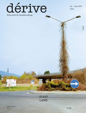 Stadt Land  / dérive – Zeitschrift für Stadtforschung, Heft 76 (Heft 3/2019)
