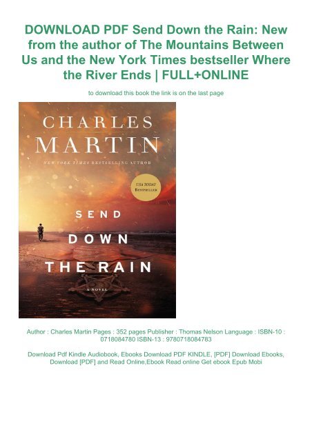 DOWNLOAD PDF Send Down the Rain: New from the author of The Mountains Between Us and the New York Times bestseller Where the River Ends | FULL+ONLINE