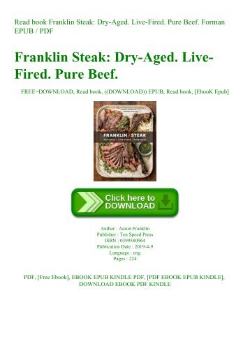 Read book Franklin Steak Dry-Aged. Live-Fired. Pure Beef. Forman EPUB  PDF