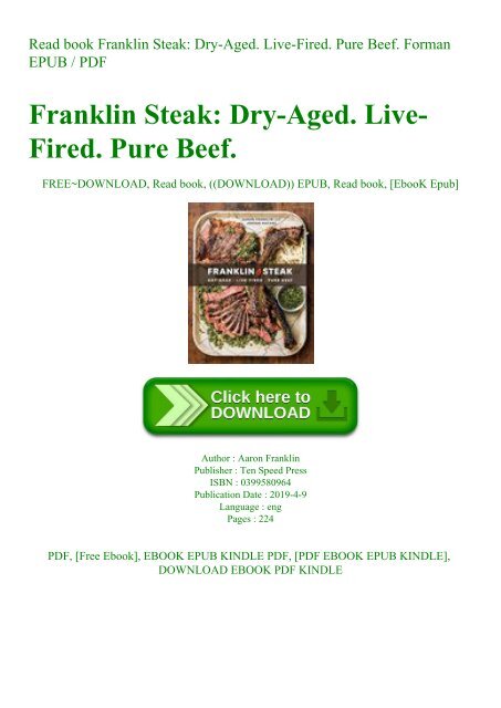 Read book Franklin Steak Dry-Aged. Live-Fired. Pure Beef. Forman EPUB  PDF