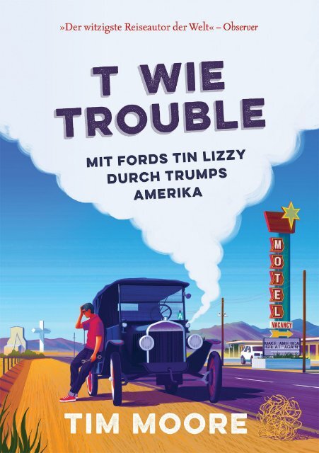 Tim Moore: T wie Trouble - Leseprobe