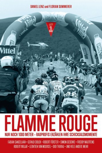 Daniel Lenz & Florian Summerer: FLAMME ROUGE - Leseprobe