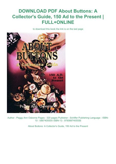 Download Pdf About Buttons A Collector S Guide 150 Ad To The Present Full Online