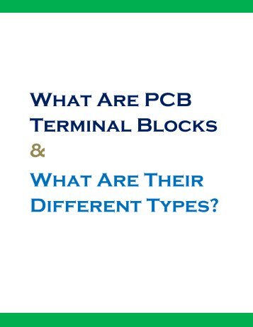 What Are PCB Terminal Blocks and What Are Their Different Types?