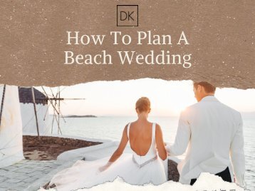 How To Plan A Beach Wedding