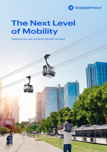 The Next Level of Mobility: Seilbahnen als urbane Verkehrsmittel [DE]
