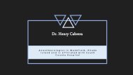 Dr. Henry Cabrera - Provides Consultation in Anesthesiology