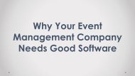 Why Your Event Management Company Needs Good Software