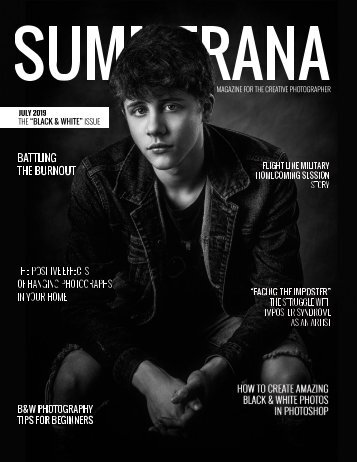 SUMMERANA MAGAZINE | JULY 2019 | THE "BLACK & WHITE" ISSUE