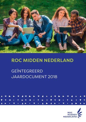 Geïntegreerd Jaardocument 2018 - ROC Midden Nederland
