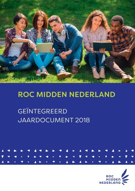 Geïntegreerd Jaardocument 2018 - ROC Midden Nederland