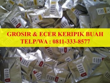 HUB. 0811-333-8577, Keripik Buah Kiloan Los-Losan Malang