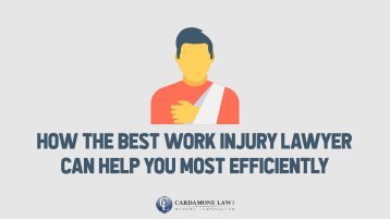 How the Best Work Injury Lawyer Can Help You Most Efficiently