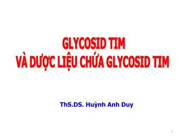GLYCOSID TIM VÀ DƯỢC LIỆU CHỨA GLYCOSID TIM - ThS.DS. Huỳnh Anh Duy