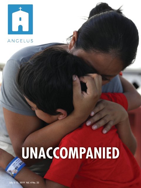 Angelus News | July 5-12, 2019 | Vol. 4 No. 25