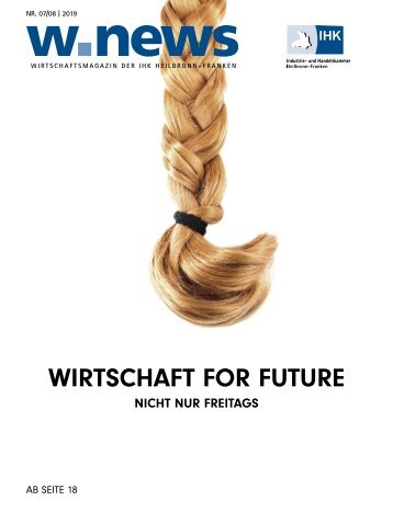 WIRTSCHAFT FOR FUTURE| w.news 07./08.2019