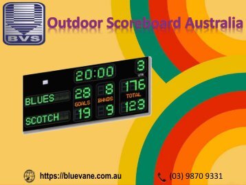 Get the best Outdoor Scoreboard in Australia from Blue Vane