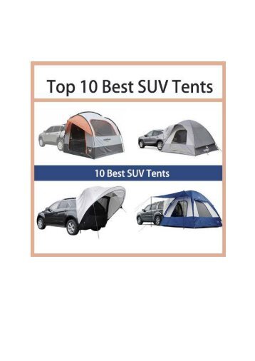 Top 10 Best SUV Tents