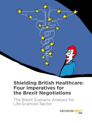 Shielding British Healthcare -Four Imperatives for the Brexit Negotiations-WNS Decision Point