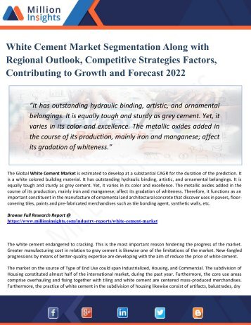 White Cement Market Analysis, Growth Opportunities and Recent Trends by Leading Manufacturers & Regions 2022