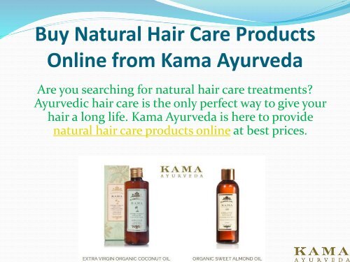 Buy Natural Hair Care Products Online Kama Ayurveda