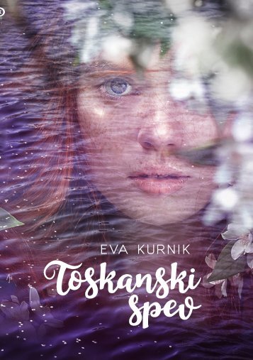 Toskanski spev / Eva Kurnik