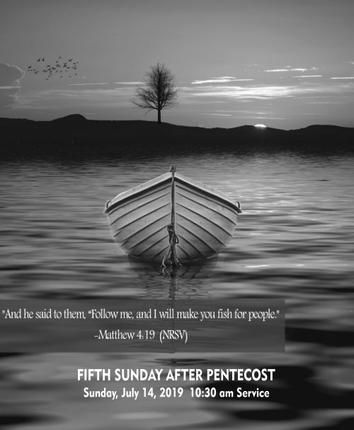 07_14_2019 1030 AM Service Fifth Sunday After Pentecost