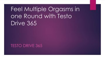 Boost Your Libido and Energy Level with Testo Drive 365 