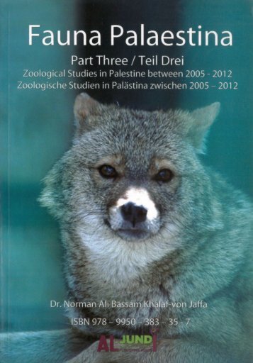Fauna Palaestina Part 3 Year 2013 by Dr Norman Ali Bassam Khalaf von Jaffa ISBN 978-9950-383-35-7