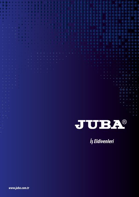 Juba İş Eldivenleri Kataloğu - 06-2019