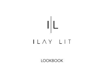 Ilay Lit - Lookbook 2019