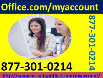 The most effective method to Get Benefit of Office.com/myaccount utilization