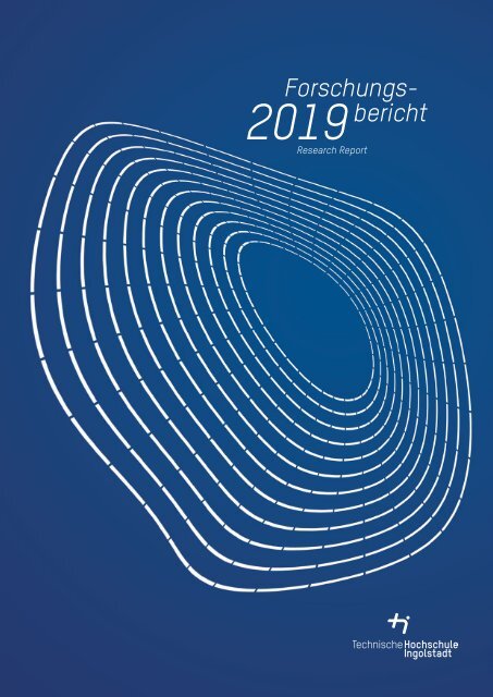 Technische Hochschule Ingolstadt Forschungsbericht 2019