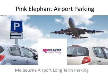 Melbourne Airport Long Term Parking - Pink Elephant Airport Parking