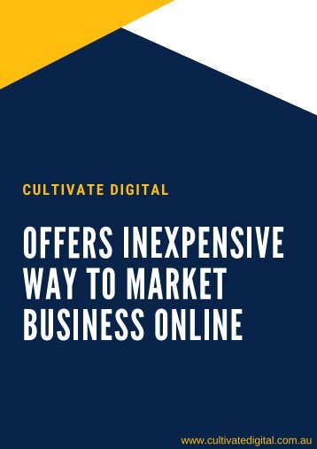 Cultivate Digital – Offers Inexpensive Way to Market Business Online